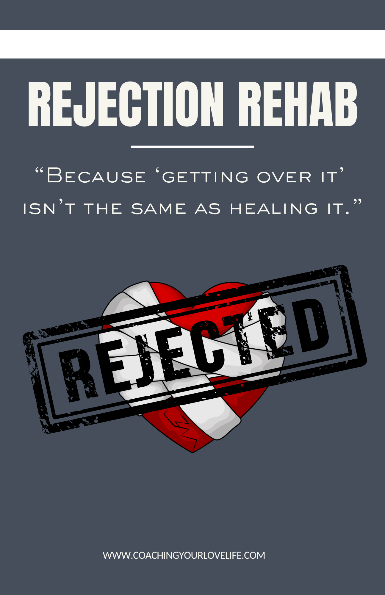 The Rejection Rehab Workbook™