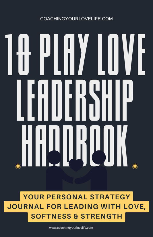 THE 1O PLAY LOVE LEADERSHIP HANDBOOK™